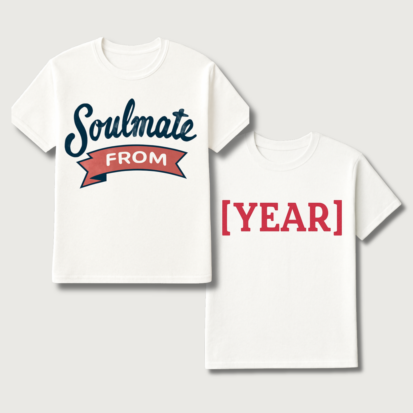 Matching soulmate couple T-shirts laid flat, showcasing the customizable designs for anniversaries or special occasions.